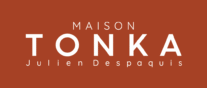MAISON TONKA
